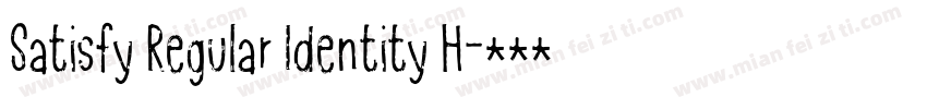 Satisfy Regular Identity H字体转换